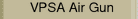 VPSA Air Gun